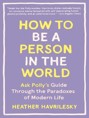 cover image of How to Be a Person in the World